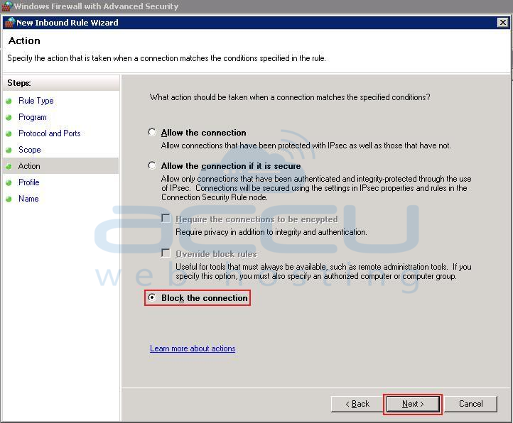 Select Block the Connection Option under Action Section